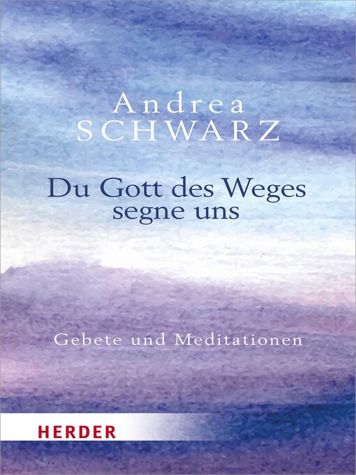 Title details for Du Gott des Weges segne uns by Andrea Schwarz - Available